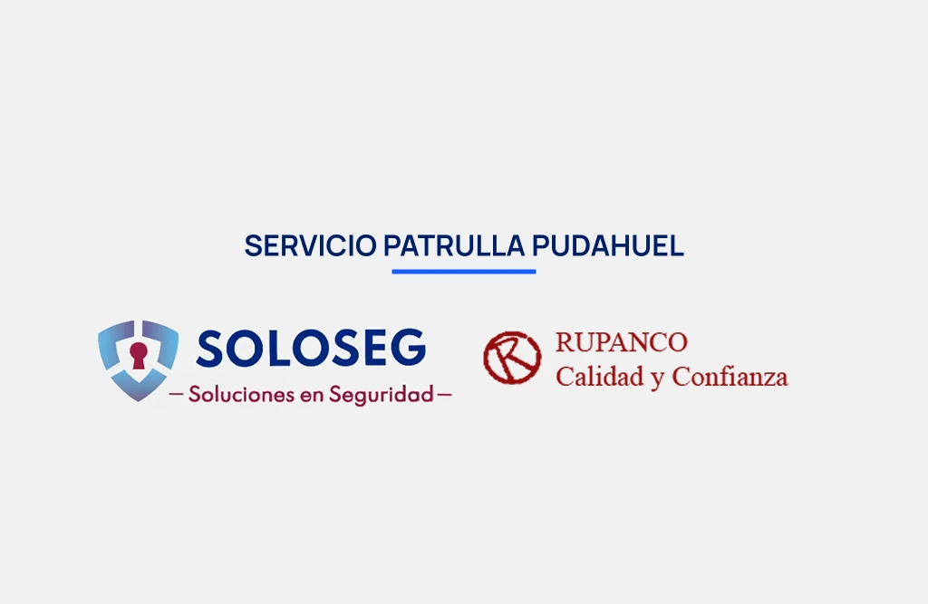 bienvenida Cliente Servicio Patrulla Pudahuel